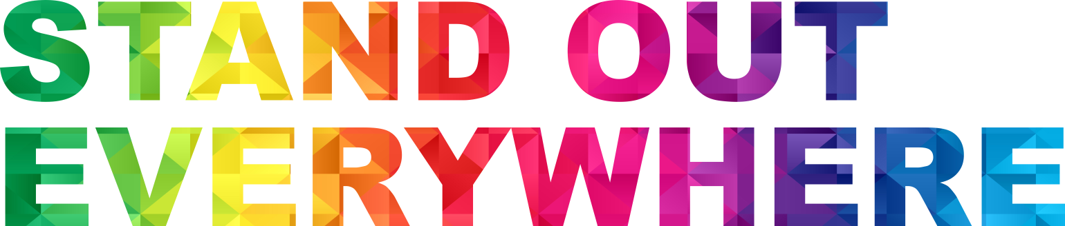 stand out everywhere